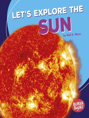 cover image of Let's Explore the Sun